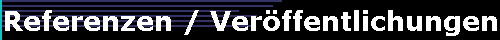  Referenzen / Ver�ffentlichungen 